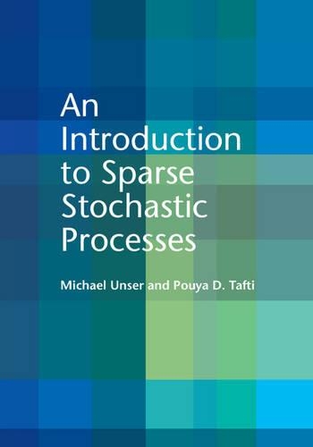 [object Object] «An Introduction to Sparse Stochastic Processes», авторів Майкл Ансер, Пуйя Д. Тафті - фото №1