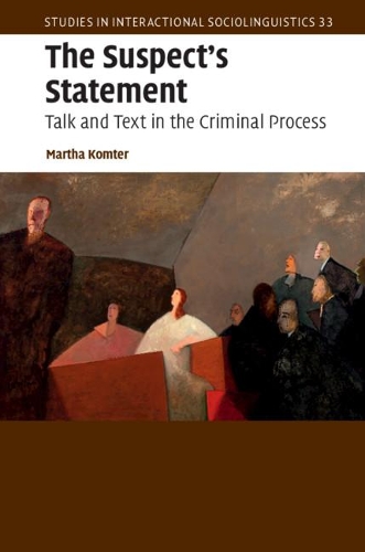 [object Object] «The Suspect's Statement: Talk and Text in the Criminal Process», автор Марта Комтер - фото №1