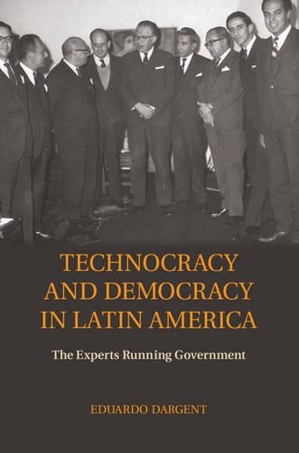 Бумажная книга «Technocracy and Democracy in Latin America: The Experts Running Government», автор Эдуардо Даргент - фото №1