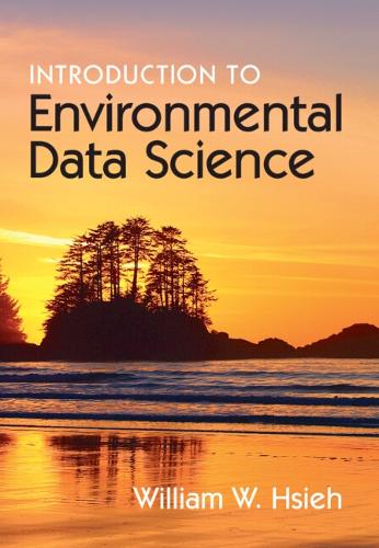 Паперова книга «Introduction to Environmental Data Science», автор Вільям В. Сє - фото №1