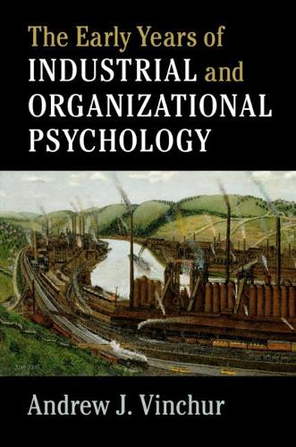 Бумажная книга «The Early Years of Industrial and Organizational Psychology», автор Эндрю Дж. Винчур - фото №1