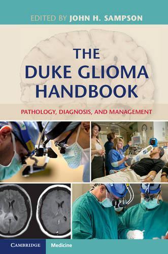 Бумажная книга «The Duke Glioma Handbook: Pathology, Diagnosis, and Management», авторов Аллан Х. Фридман, Дарелл Д. Бигнер, Генри С. Фридман, Роджер Маклендон - фото №1