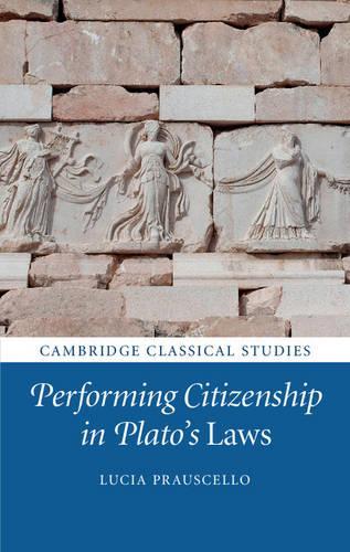 Паперова книга «Performing Citizenship in Plato's Laws», автор Лючія Праучелло - фото №1