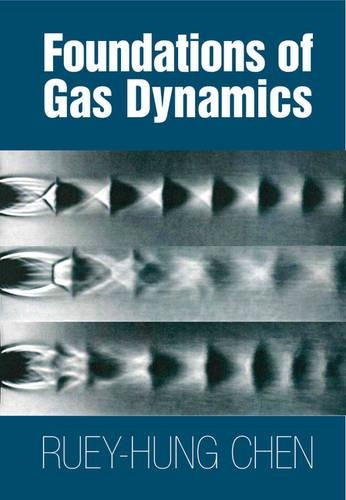 Паперова книга «Foundations of Gas Dynamics», автор Рюї-Хунг Чен - фото №1