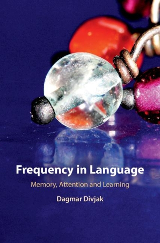 Бумажная книга «Frequency in Language: Memory, Attention and Learning», автор Дагмар Дивьяк - фото №1