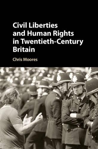 Паперова книга «Civil Liberties and Human Rights in Twentieth-Century Britain», автор Кріс Мурс - фото №1