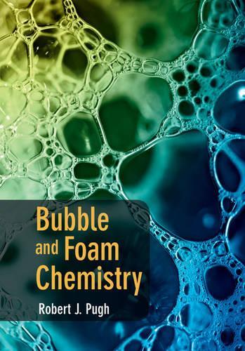 Бумажная книга «Bubble and Foam Chemistry», автор Роберт Дж. Пью - фото №1