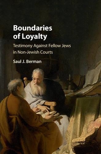 Бумажная книга «Boundaries of Loyalty: Testimony against Fellow Jews in Non-Jewish Courts», автор Сол Дж. Берман - фото №1