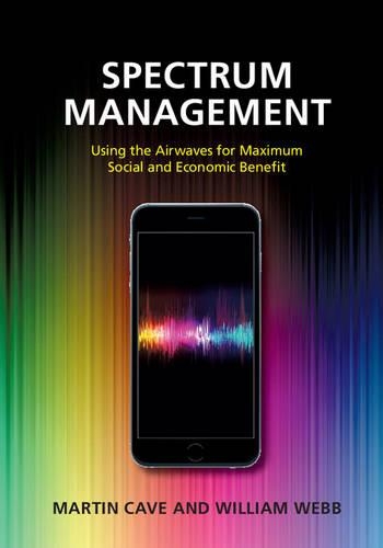 Бумажная книга «Spectrum Management: Using the Airwaves for Maximum Social and Economic Benefit», автор Уильям Уэбб - фото №1