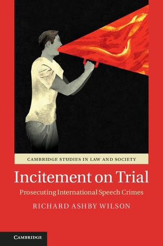 Бумажная книга «Incitement on Trial: Prosecuting International Speech Crimes», автор Ричард Эшби Уилсон - фото №1