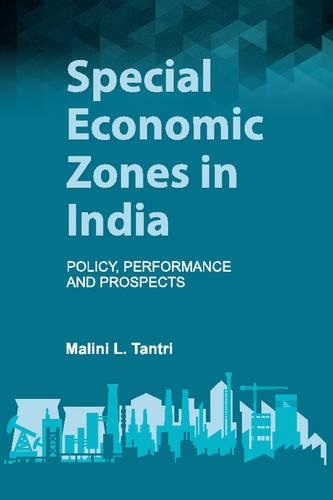 Бумажная книга «Special Economic Zones in India: Policy, Performance and Prospects», автор Малини Л. Тантри - фото №1