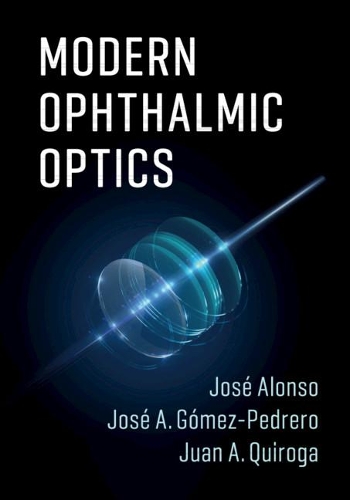 Бумажная книга «Modern Ophthalmic Optics», авторов Хосе А. Гомес-Педреро, Хосе Алонсо, Хуан А. Кирога - фото №1