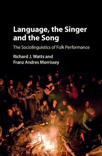 Бумажная книга «Language, the Singer and the Song: The Sociolinguistics of Folk Performance», авторов Франц Андрес Моррисси, Ричард Дж. Уоттс - фото №1