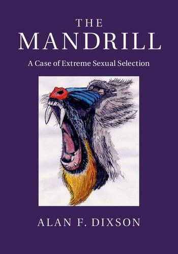 Бумажная книга «The Mandrill: A Case of Extreme Sexual Selection», автор Алан Ф. Диксон - фото №1