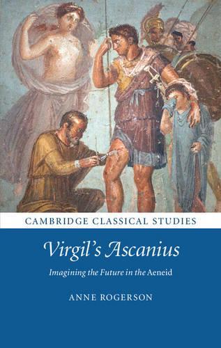 Бумажная книга «Virgil's Ascanius: Imagining the Future in the Aeneid», автор Энн Роджерсон - фото №1