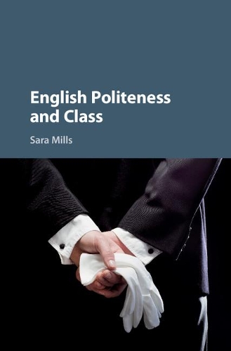 Бумажная книга «English Politeness and Class», автор Сара Миллс - фото №1