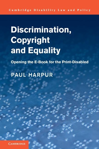 Бумажная книга «Discrimination, Copyright and Equality: Opening the e-Book for the Print-Disabled», автор Пол Харпур - фото №1