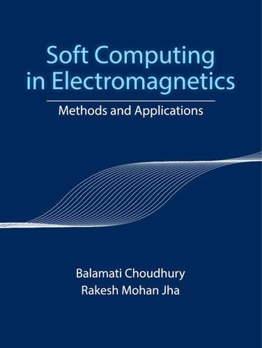 [object Object] «Soft Computing in Electromagnetics: Methods and Applications», авторов Баламати Чоудхури, Ракеш Мохан Джха - фото №1