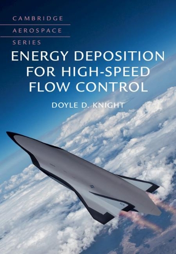 Бумажная книга «Energy Deposition for High-Speed Flow Control», автор Дойл Д. Найт - фото №1