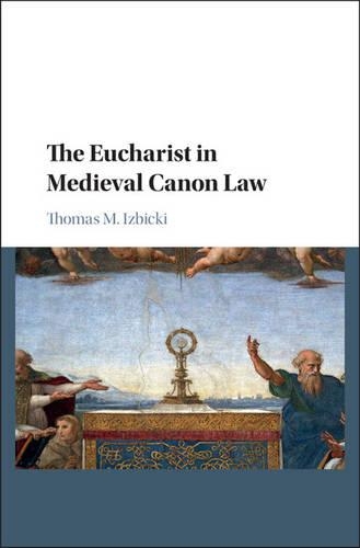 Бумажная книга «The Eucharist in Medieval Canon Law», автор Томас М. Избицки - фото №1