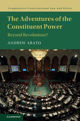 Бумажная книга «The Adventures of the Constituent Power: Beyond Revolutions?», автор Эндрю Арато - фото №1