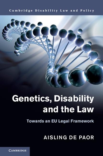 Бумажная книга «Genetics, Disability and the Law: Towards an EU Legal Framework», автор Эшлинг де Паор - фото №1