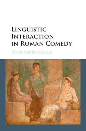 [object Object] «Linguistic Interaction in Roman Comedy», автор Пітер Барріос-Леч - фото №1