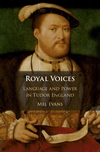 [object Object] «Royal Voices: Language and Power in Tudor England», автор Мел Еванс - фото №1