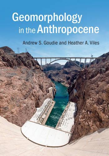 Паперова книга «Geomorphology in the Anthropocene», авторів Ендрю С. Гауді, Хізер А. Вайлс - фото №1