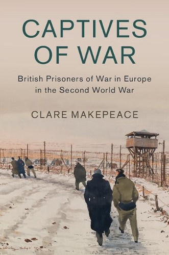 Бумажная книга «Captives of War: British Prisoners of War in Europe in the Second World War», автор Клэр Мейкпис - фото №1