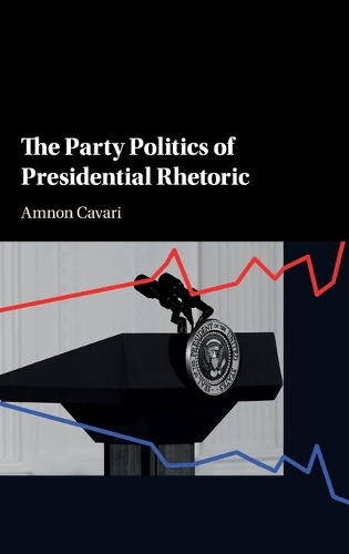 Паперова книга «The Party Politics of Presidential Rhetoric», автор Амнон Каварі - фото №1