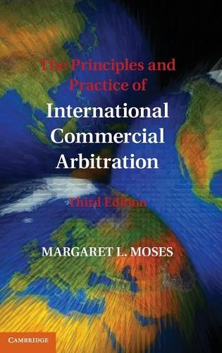 Паперова книга «The Principles and Practice of International Commercial Arbitration: Third Edition», автор Маргарет Л. Мозес - фото №1