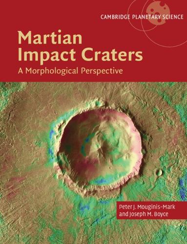 Паперова книга «Martian Impact Craters: A Morphological Perspective», автор Пітер Дж. Мугініс-Марк - фото №1