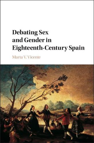 Бумажная книга «Debating Sex and Gender in Eighteenth-Century Spain», автор Марта В. Висенте - фото №1