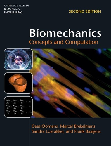 Паперова книга «Biomechanics: Concepts and Computation», авторів Сіс Ооменс, Френк Байєнс, Марсель Брекельманс, Сандра Лораккер - фото №1