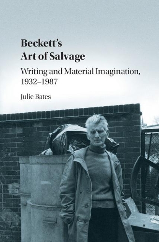 Бумажная книга «Beckett's Art of Salvage: Writing and Material Imagination, 1932–1987», автор Джули Бейтс - фото №1
