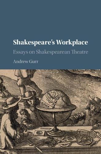 Бумажная книга «Shakespeare's Workplace: Essays on Shakespearean Theatre», автор Эндрю Гурр - фото №1