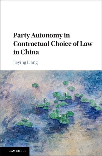 Бумажная книга «Party Autonomy in Contractual Choice of Law in China», автор Цзеин Лян - фото №1