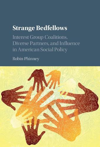 Бумажная книга «Strange Bedfellows: Interest Group Coalitions, Diverse Partners, and Influence in American Social Policy», автор Робин Финни - фото №1