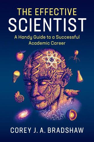[object Object] «The Effective Scientist: A Handy Guide to a Successful Academic Career», автор Корі Дж. А. Бредшоу - фото №1