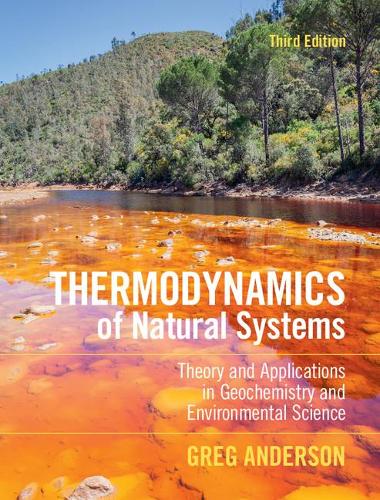 Бумажная книга «Thermodynamics of Natural Systems: Theory and Applications in Geochemistry and Environmental Science», автор Грег Андерсон - фото №1