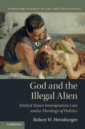 Paper book «God and the Illegal Alien: United States Immigration Law and a Theology of Politics», author Robert W. Heimburger - фото №1