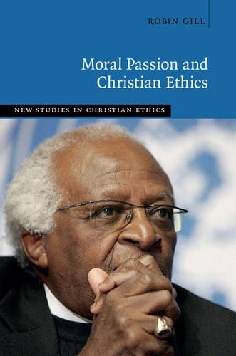 Паперова книга «Moral Passion and Christian Ethics», автор Робін Гілл - фото №1