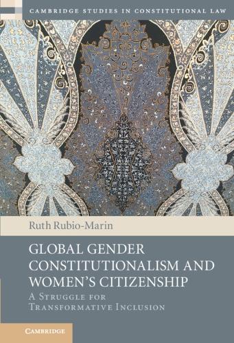 Бумажная книга «Global Gender Constitutionalism and Women's Citizenship: A Struggle for Transformative Inclusion», автор Рут Рубио-Марин - фото №1