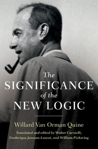 Бумажная книга «The Significance of the New Logic», автор Уиллард Ван Орман Куайн - фото №1