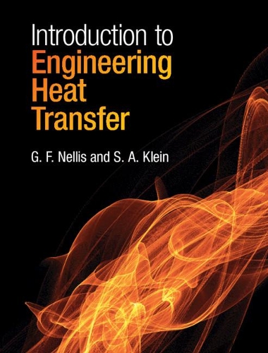 Паперова книга «Introduction to Engineering Heat Transfer», авторів Г. Ф. Нелліс, С. А. Клейн - фото №1