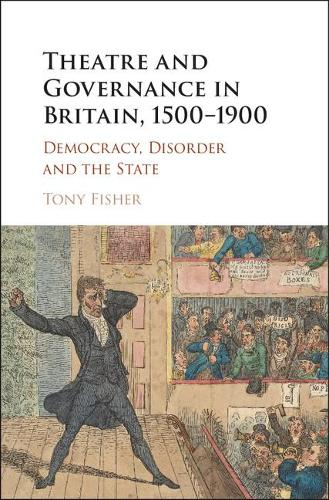 Бумажная книга «Theatre and Governance in Britain, 1500–1900: Democracy, Disorder and the State», автор Тони Фишер - фото №1