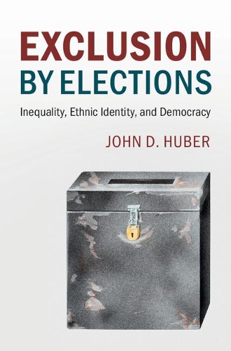 Паперова книга «Exclusion by Elections: Inequality, Ethnic Identity, and Democracy», автор Джон Д. Хубер - фото №1