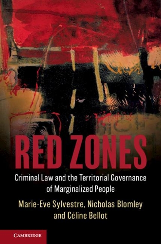 Бумажная книга «Red Zones: Criminal Law and the Territorial Governance of Marginalized People», автор Николас Бломли - фото №1