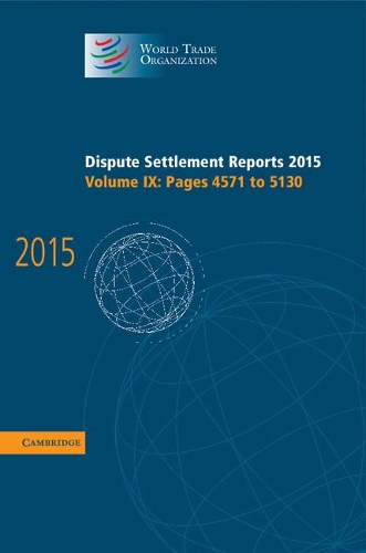 Паперова книга «Dispute Settlement Reports 2015: Volume 9, Pages 4571-5130», автор Світова організація торгівлі - фото №1